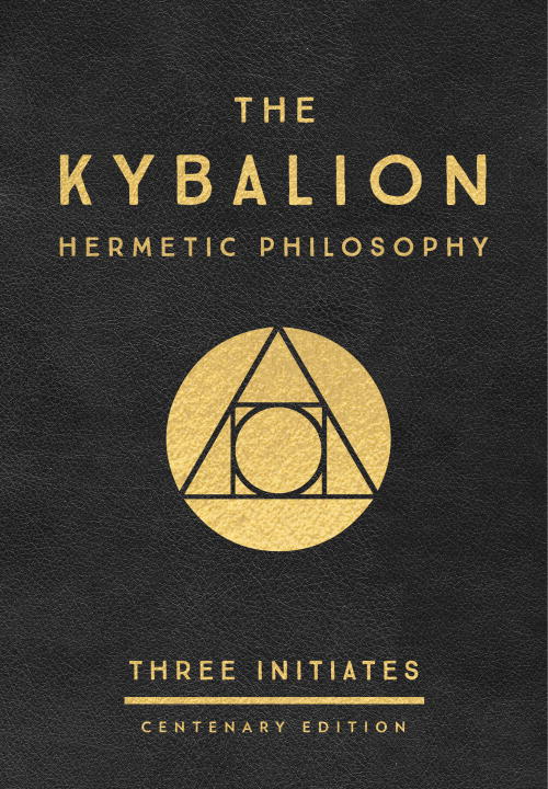 Three Initiates : Kybalion