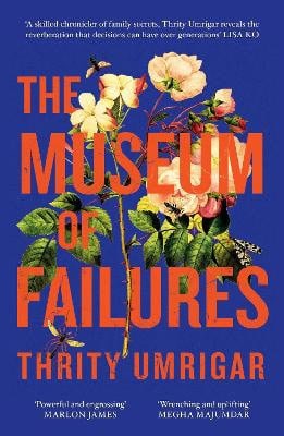 Thrity Umrigar : The Museum of Failures
