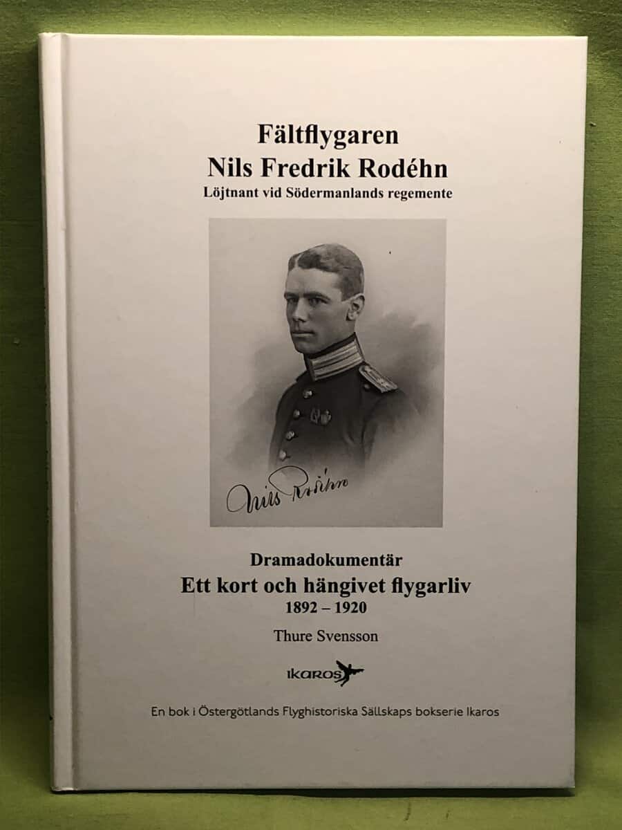 Thure Svensson : Fältflygaren Nils Fredrik Rodéhn