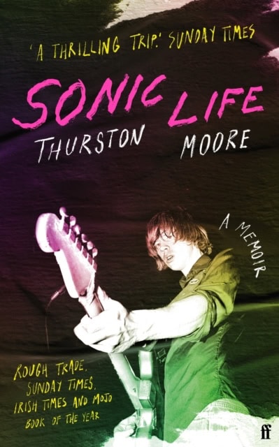 Thurston Moore : Sonic Life