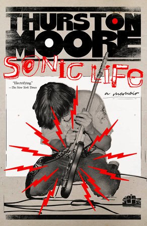 Thurston Moore : Sonic Life