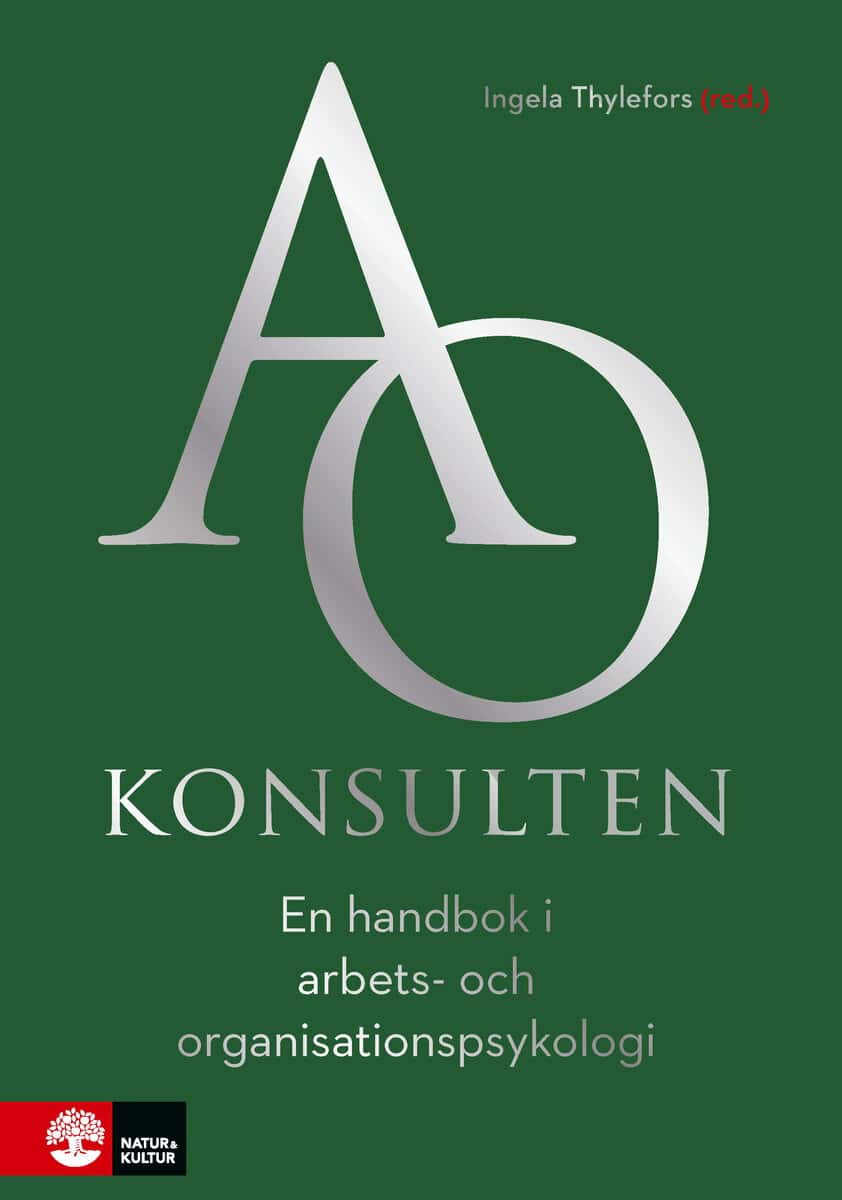 Thylefors, Ingela ; Lindkvist, Filip ; Lönnebo, Birgitta ; Persson, Olle ; Soljevik, Fredrik ; Stenman, Frank ; Wramsten Wilmar, Maria : AO-konsulten