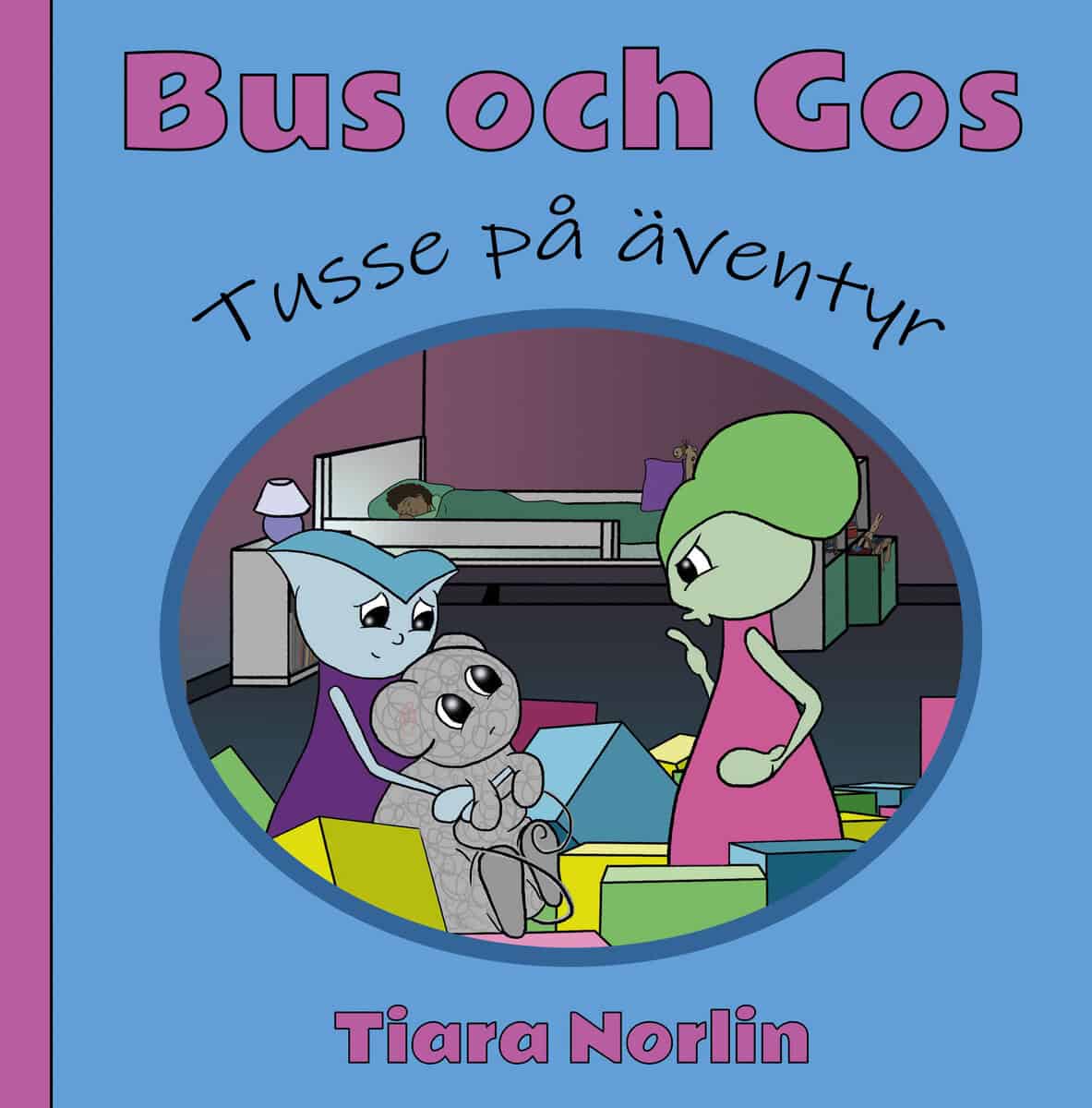 Tiara Norlin : Tusse på äventyr