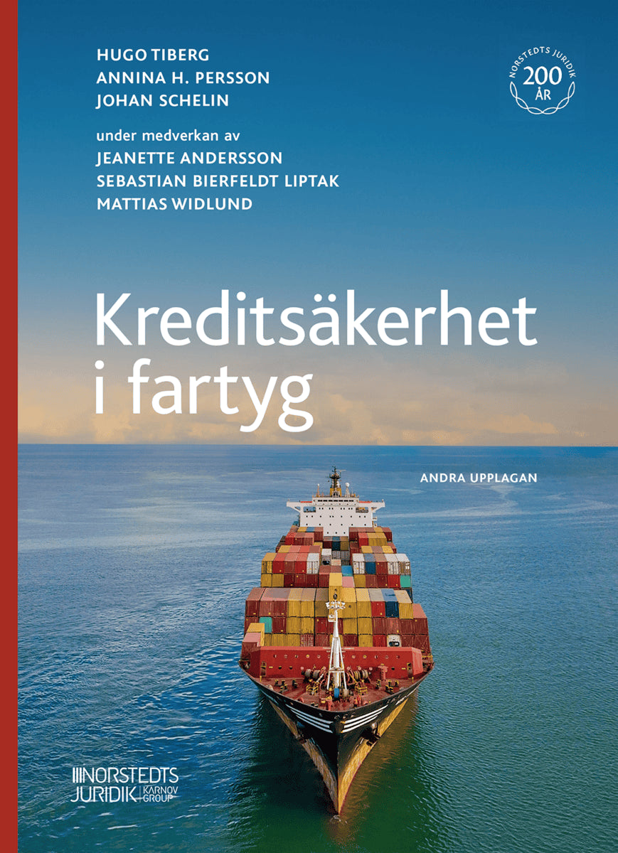 Tiberg, Hugo ; Persson, Annina H. ; Schelin, Johan ; Andersson, Jeanette ; Liptak, Sebastian ; Widlund, Mattias : Kreditsäkerhet i fartyg