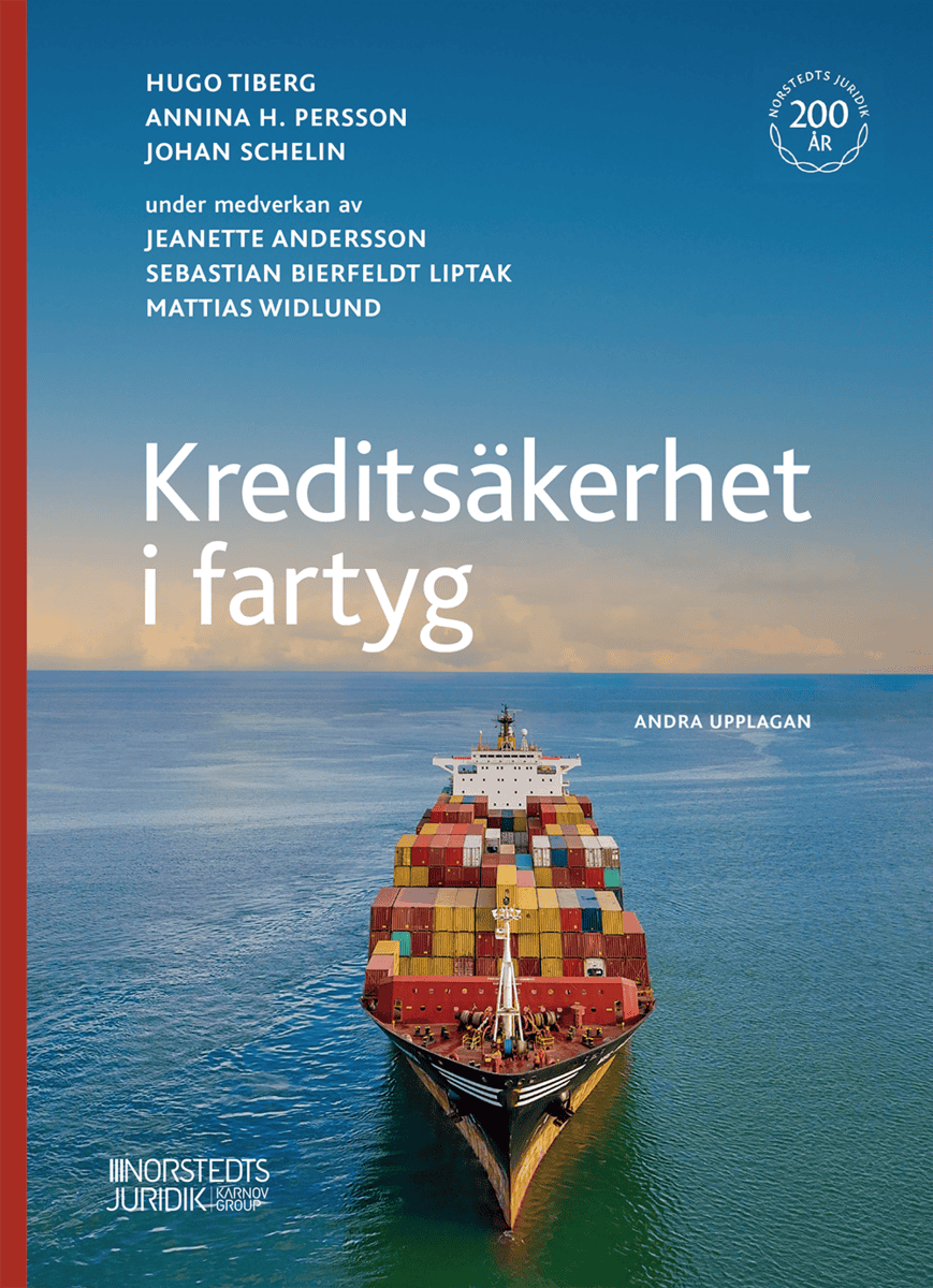 Tiberg, Hugo ; Persson, Annina H. ; Schelin, Johan ; Andersson, Jeanette ; Liptak, Sebastian ; Widlund, Mattias : Kreditsäkerhet i fartyg