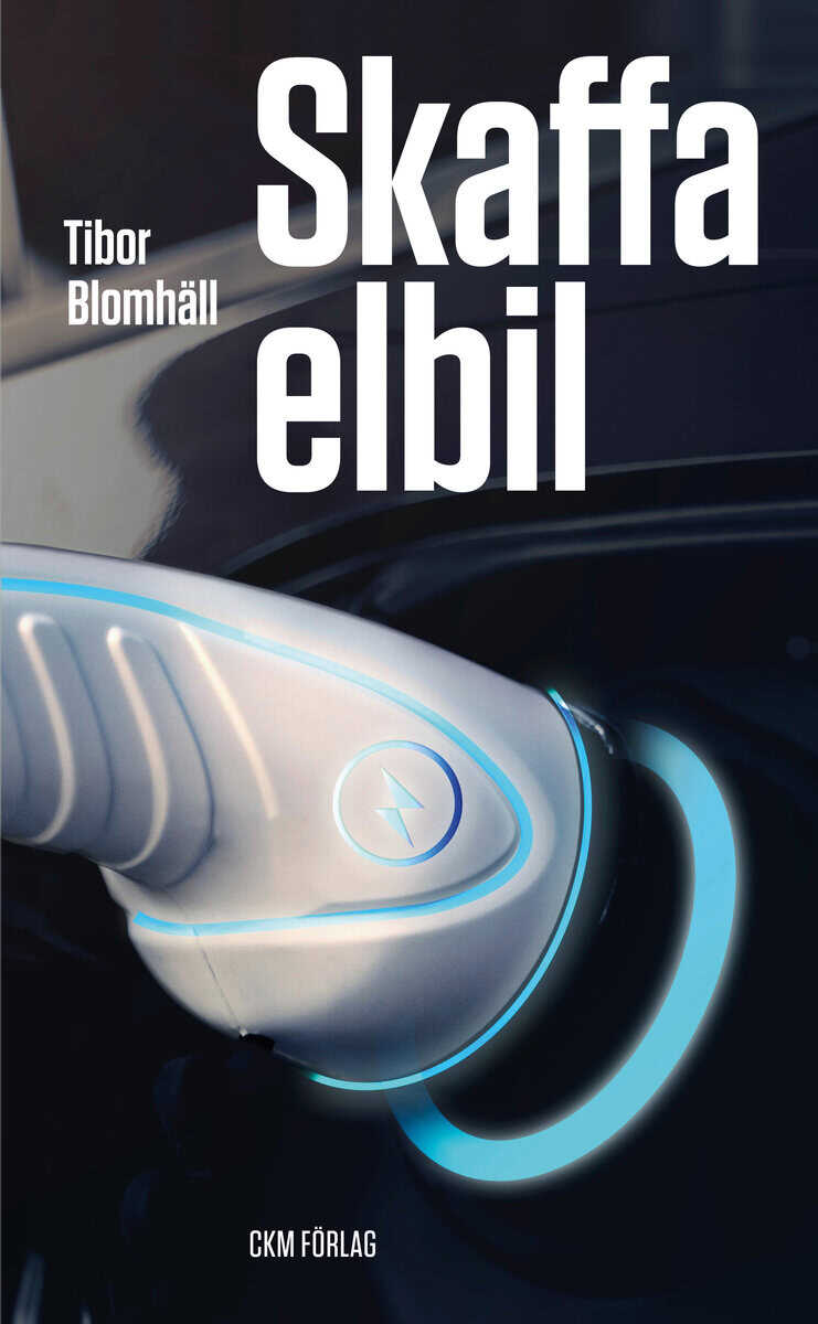 Tibor Blomhäll : Skaffa elbil