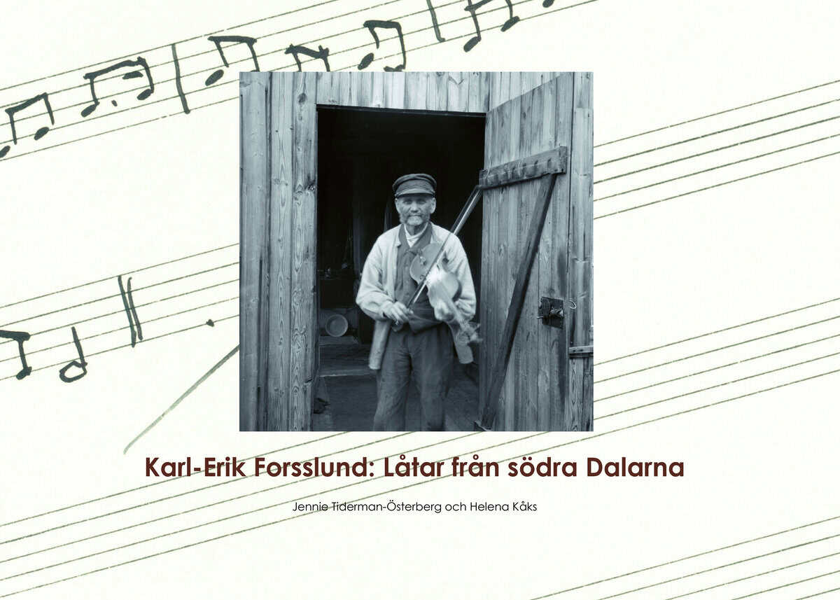 Tiderman-Österberg, Jennie ; Kåks, Helena : Karl-Erik Forsslund