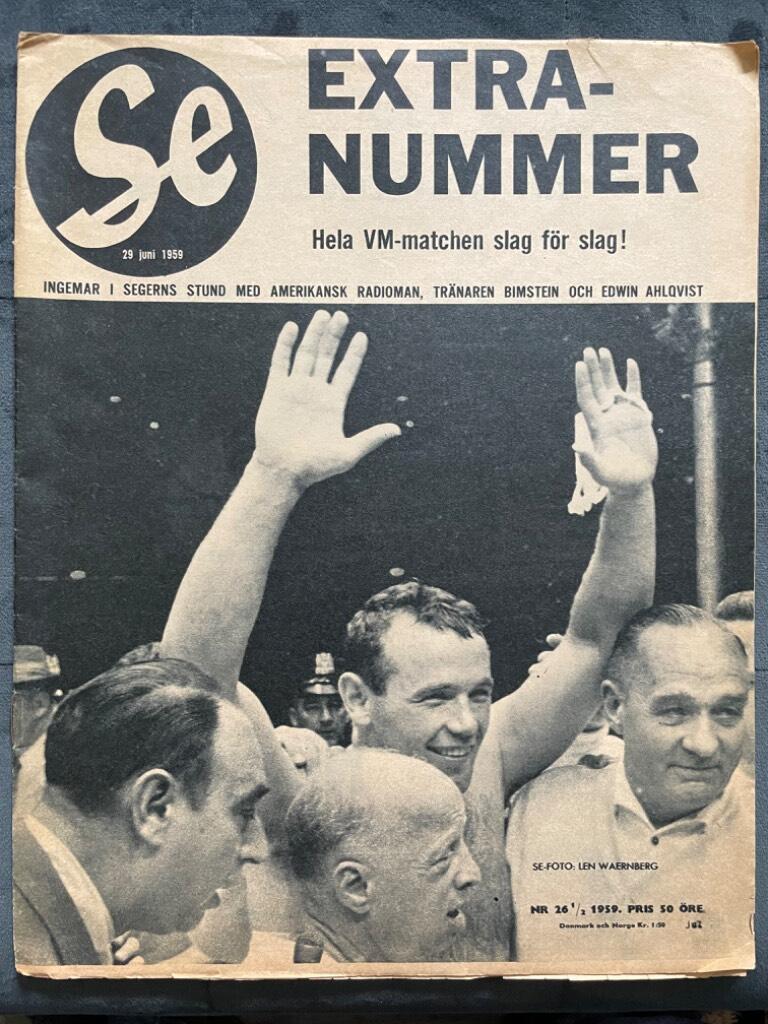 Tidningen Se. Extranummer. Hela VM-matchen slag för slag! Ingemar i segerns stund med amerikansk radioman, tränaren Bim stein och Edwin Ahlqvist.