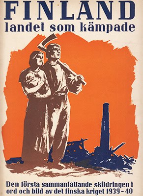 Tigerstedt, Örnulf (1900-1962) ; Winter, Richard : Finland, landet som kämpade. Den första sammanfattande skildringen i ord och bild av det finska kriget 1939-1940