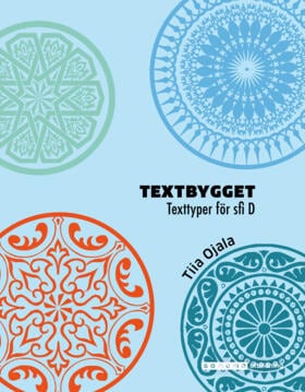 Tiia Ojala : Textbygget sfi D