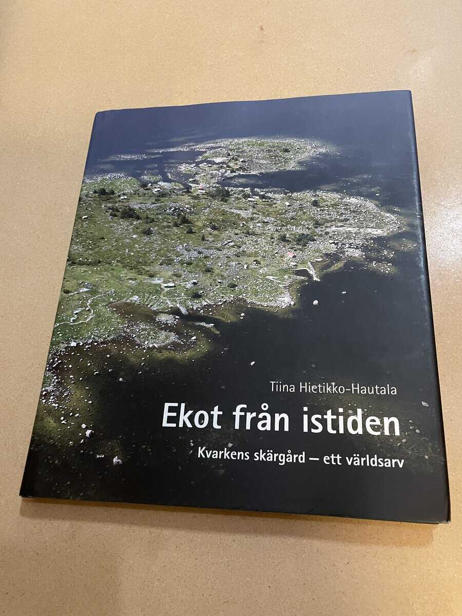 Tiina. Hietikko-Hautala : Ekot från istiden