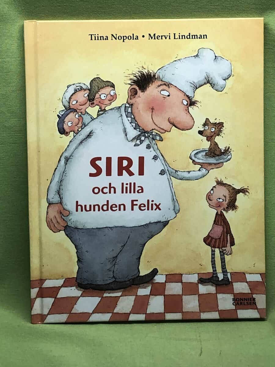 Tiina Nopola : Siri och lilla hunden Felix