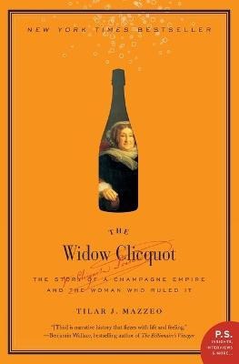Tilar J Mazzeo : The Widow Clicquot