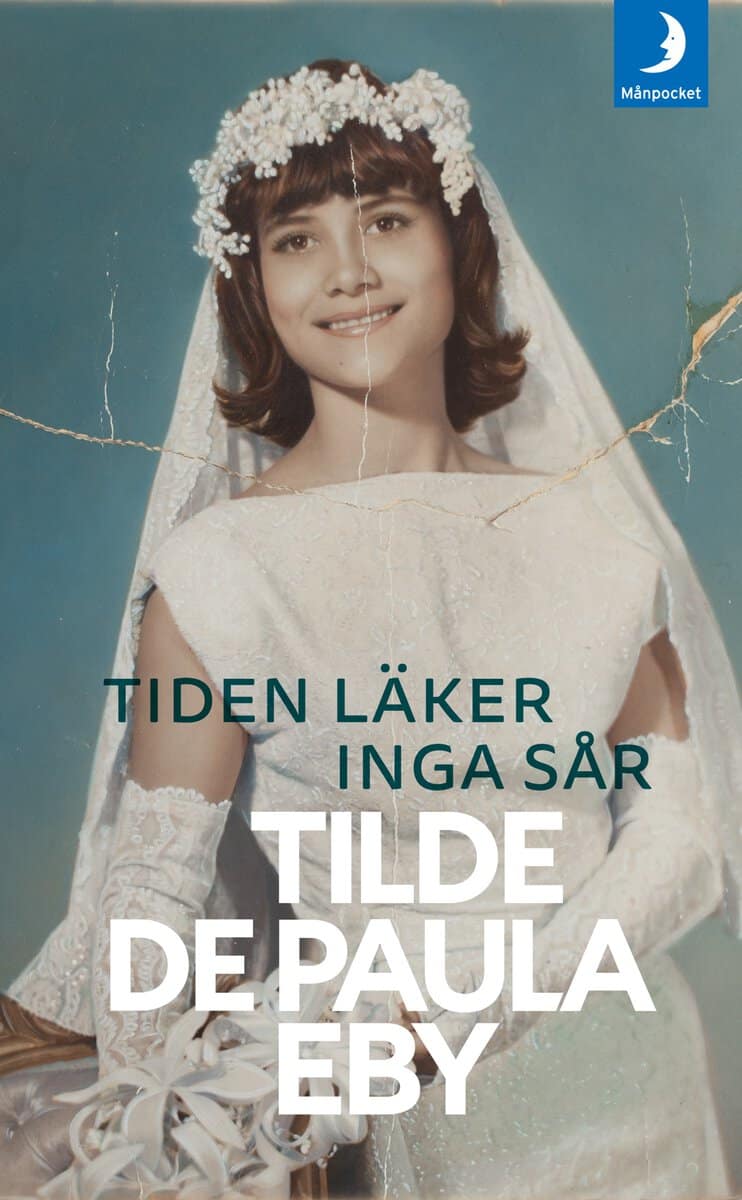 Tilde De Paula Eby : Tiden läker inga sår