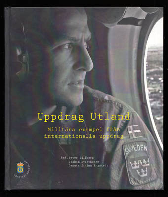 Tillberg, Peter ; Svartheden, Joakim ; Engstedt, Danuta Janina : Uppdrag utland