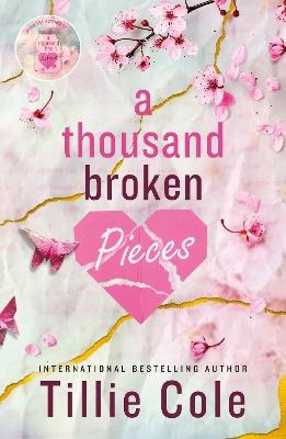 Tillie Cole : A thousand broken pieces