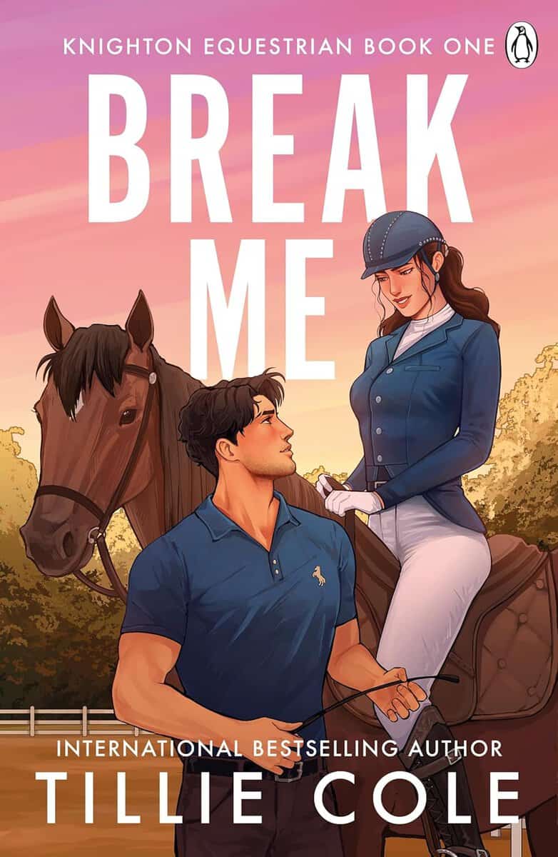Tillie Cole : Break Me