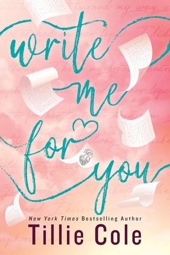 Tillie Cole : Write Me For You