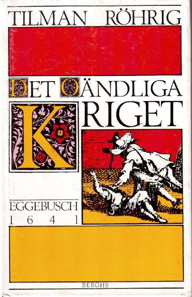 Tilman Röhrig : Det oändliga kriget