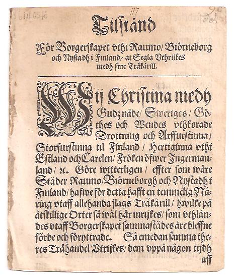 Tilstånd för Borgerskapet vthi Raumo, Biörneborg och Nystadh i Finland, at segla Vthrijkes medh sine Träkärill