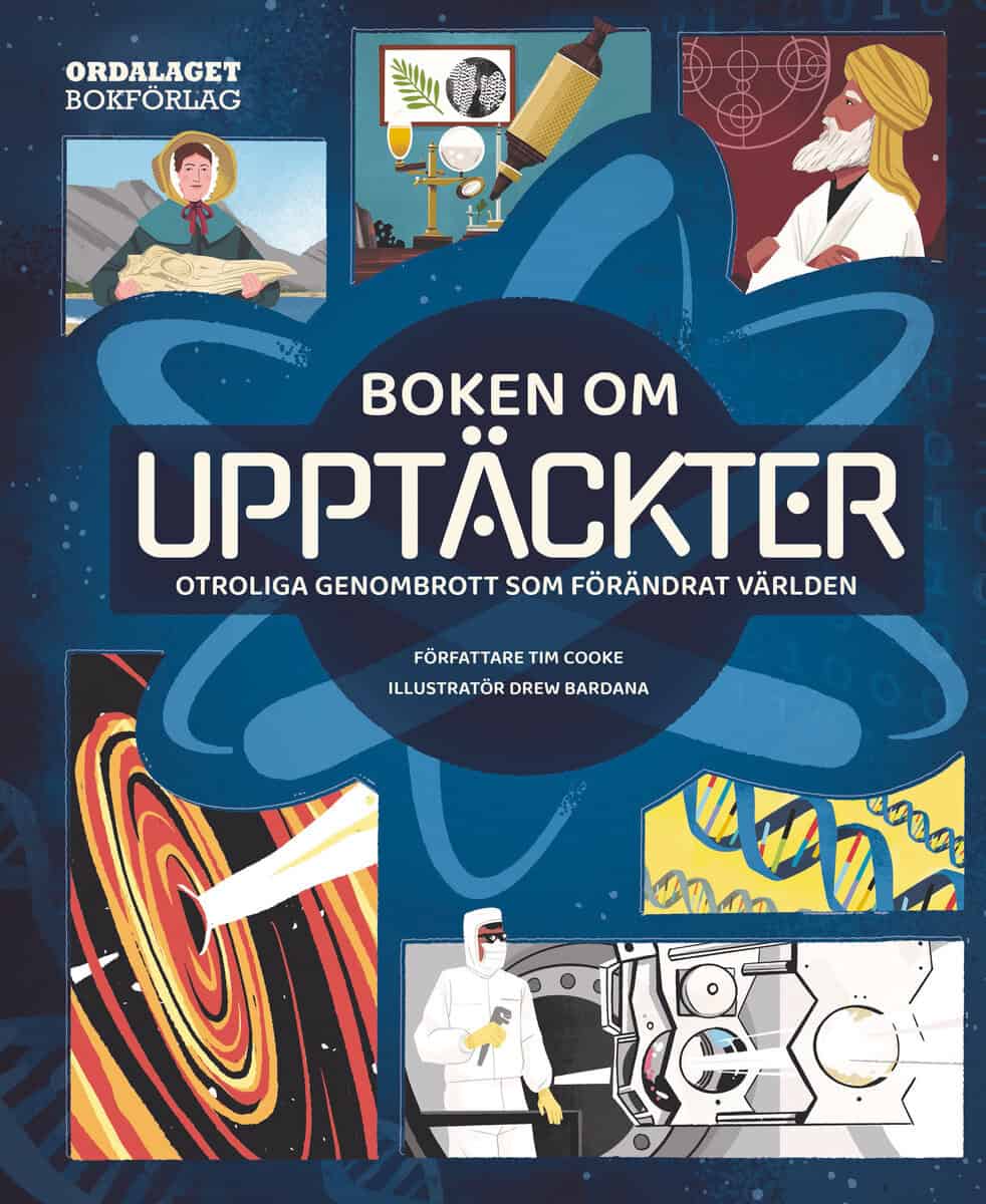 Tim Cooke : Boken om upptäckter : otroliga genombrott som förändrat världen