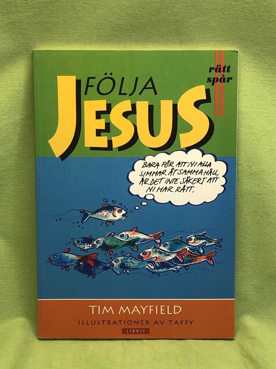 Tim Mayfield : Följa Jesus