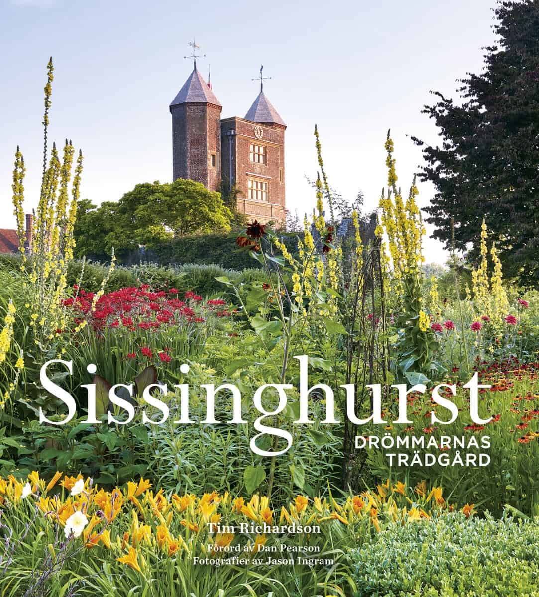 Tim Richardson : Sissinghurst : Drömmarnas trädgård