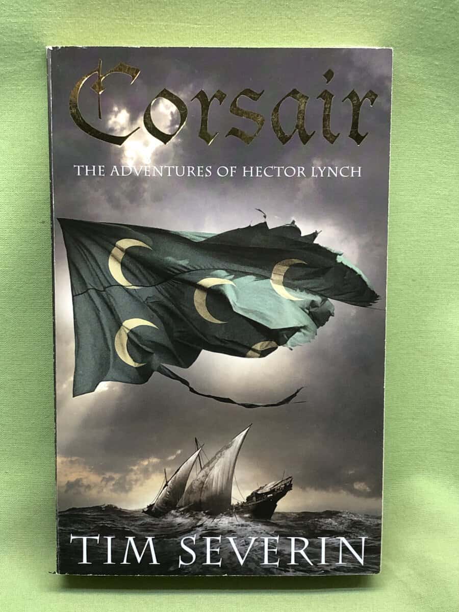 Tim Severtin : Corsair; the adventures of Hector Lynch