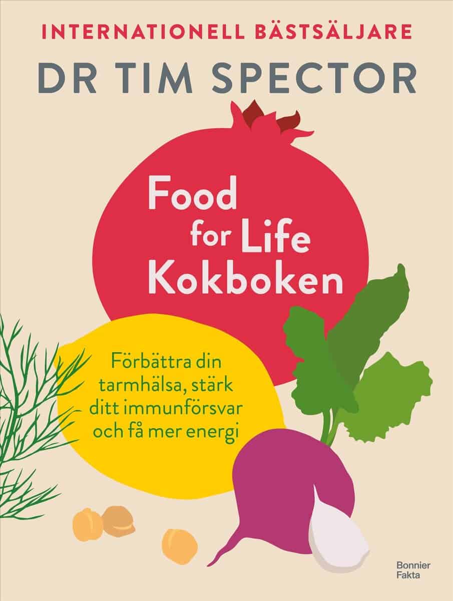 Tim Spector : Food for life – kokboken