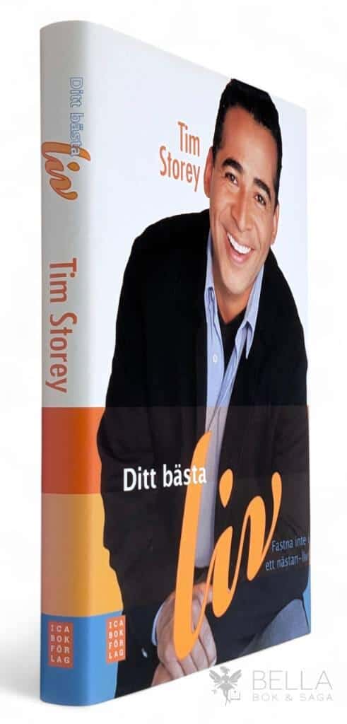 Tim Storey : Ditt bästa liv
