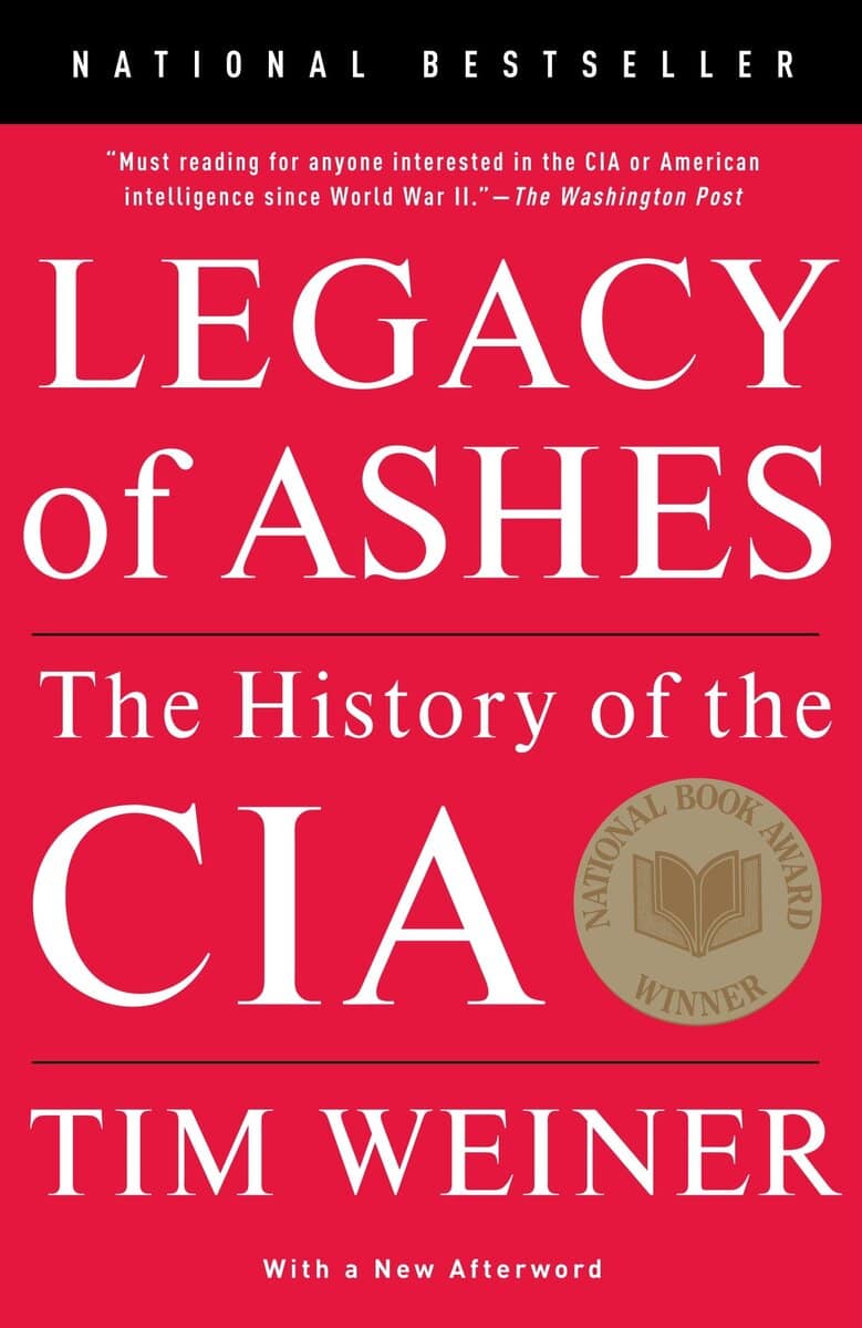 Tim Weiner : Legacy of ashes