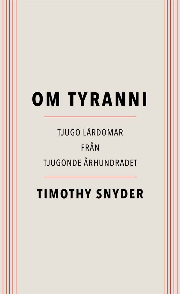 Timothy Snyder : Om tyranni