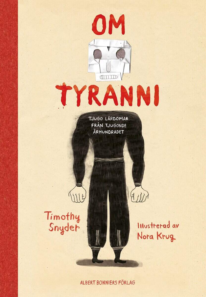 Timothy Snyder : Om tyranni : tjugo lärdomar från det tjugonde århundradet (grafisk utgåva)