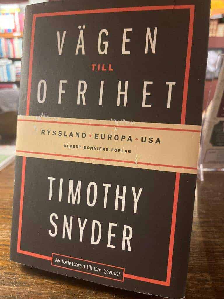 Timothy Snyder : Vägen till ofrihet