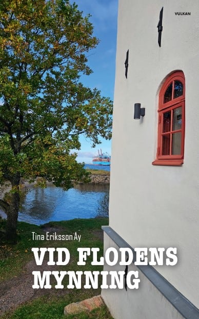 Tina Eriksson Ay : Vid flodens mynning