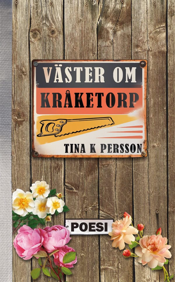 Tina K. Persson : Väster om Kråketorp