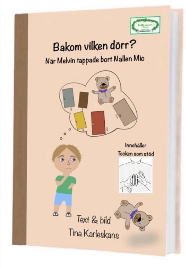 Tina Karleskans : Bakom vilken dörr? : när Melvin tappade bort Nallen Mio