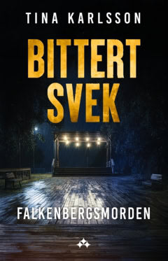 Tina Karlsson : Bittert svek