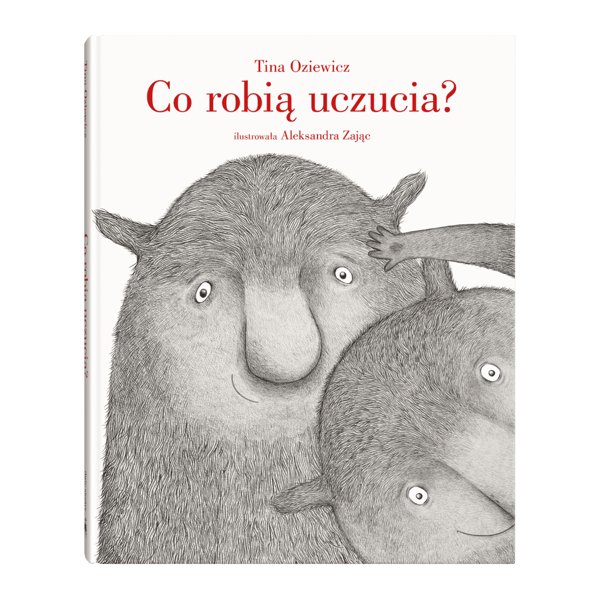 Tina Oziewicz : Co robią uczucia?