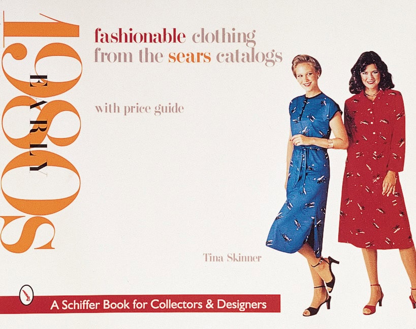 Tina Skinner : Fashionable clothing from the sears catalogs