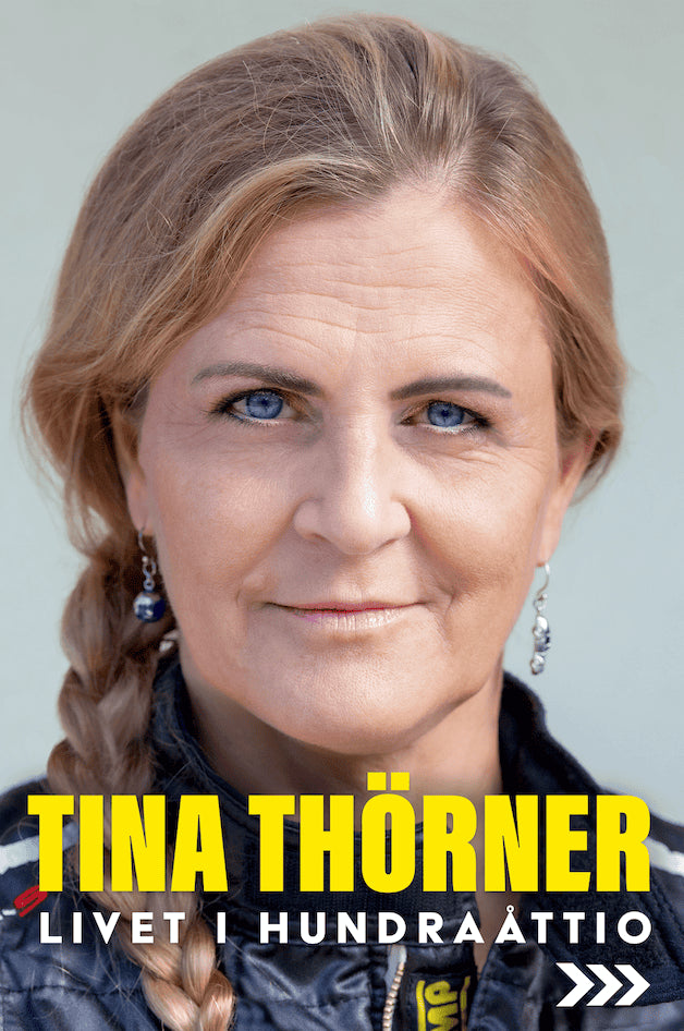 Tina Thörner : Livet i hundraåttio