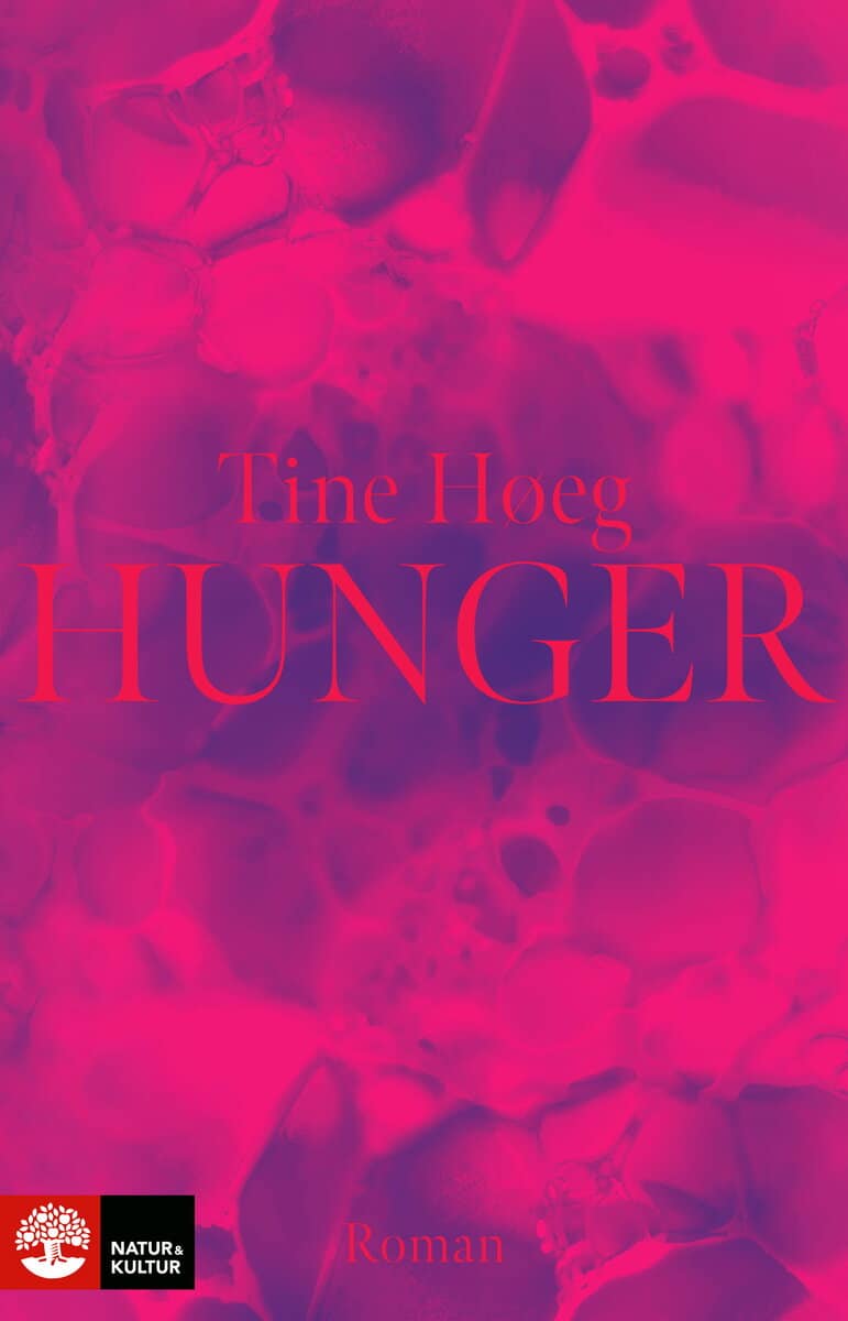 Tine Høeg : Hunger