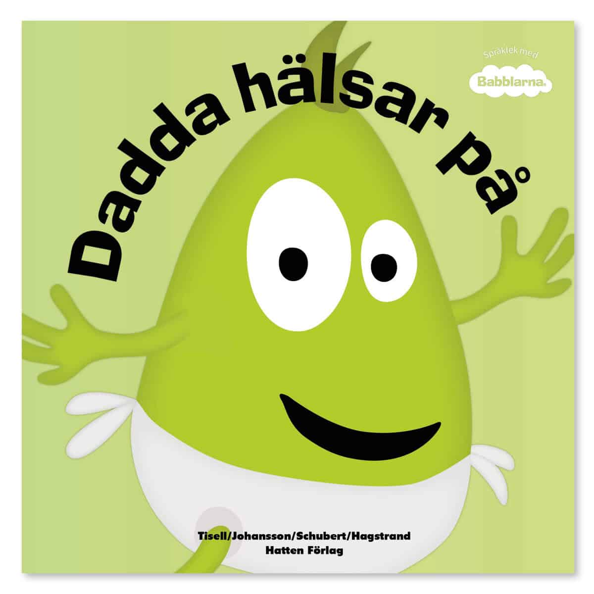 Tisell, Anneli ; Johansson, Irene : Dadda hälsar på