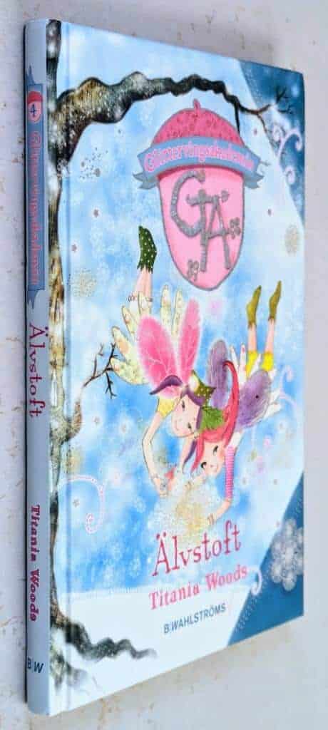 Titania Woods : Älvstoft - Glittervingsakademin - Bok 4