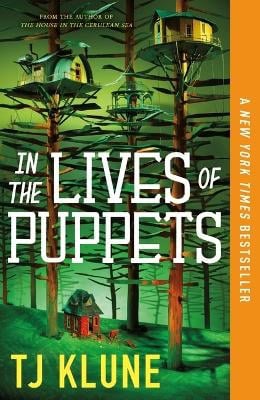 Tj Klune : In the Lives of Puppets