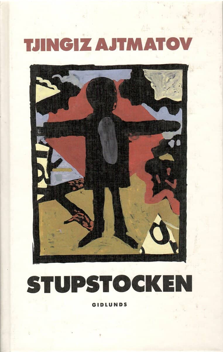 Tjingiz Ajtmatov : Stupstocken