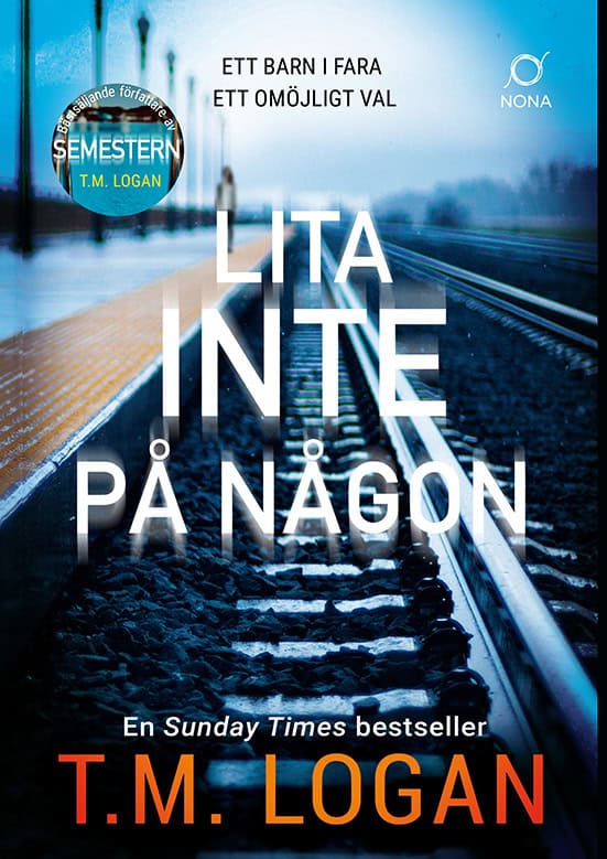 T.M. Logan : Lita inte på någon