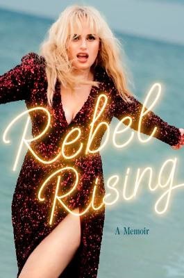 To Be Confirmed Simon & Schuster : Rebel Wilson A Memoir
