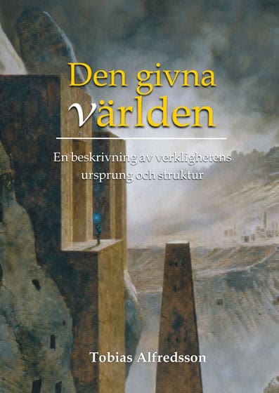 Tobias Alfredsson : Den givna världen