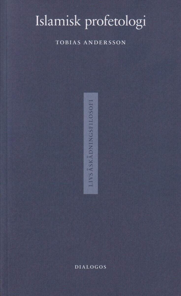 Tobias Andersson : Islamisk profetologi
